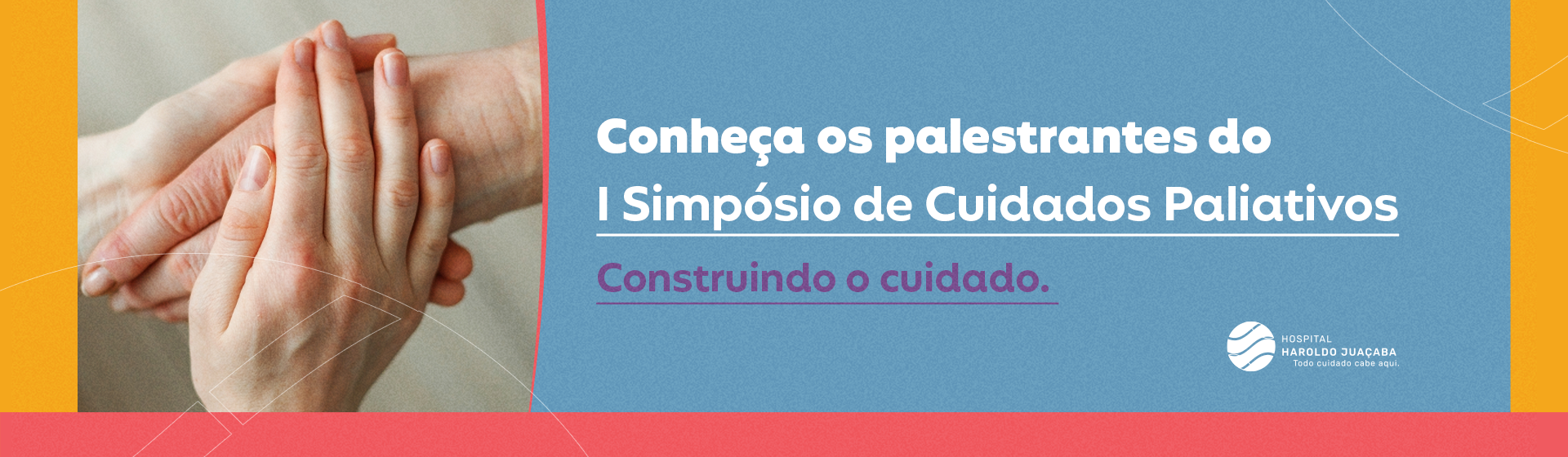 Palestrantes do I Simpósio Multidisciplinar em Cuidados Paliativos